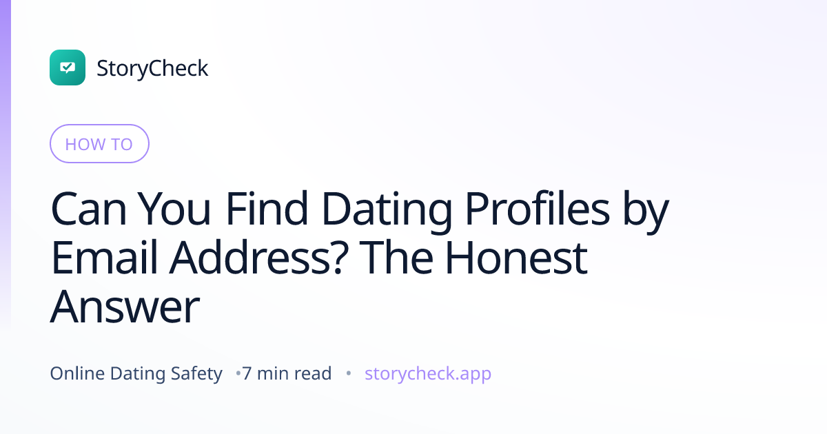 Title card: Can You Find Dating Profiles by Email Address? The Honest Answer